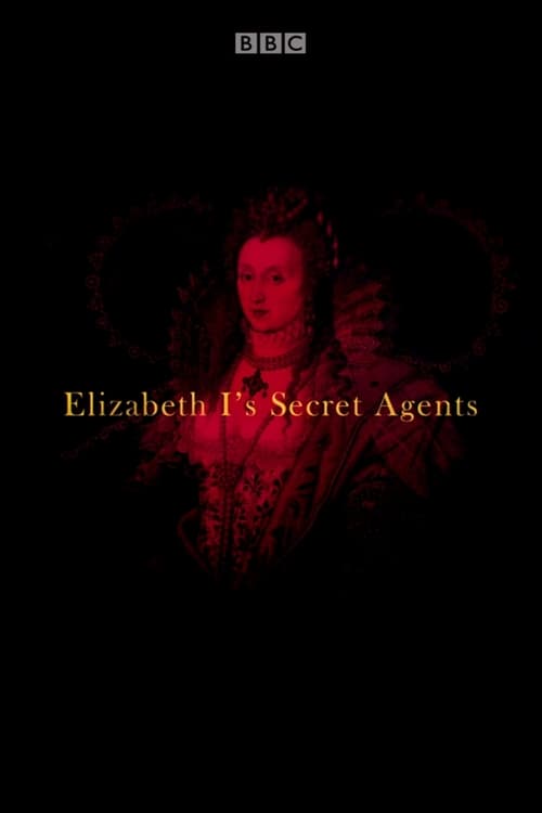 Elizabeth I’s Secret Agents : 1.Sezon 1.Bölüm