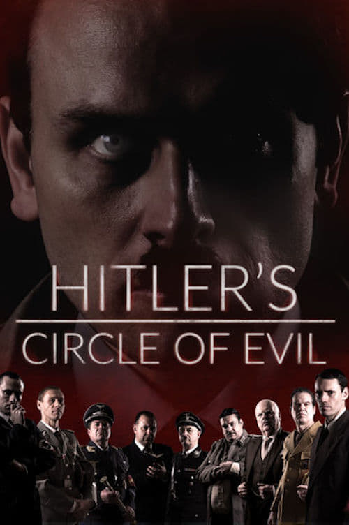 Hitler’s Circle of Evil : 1.Sezon 8.Bölüm